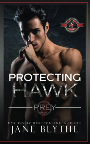 Protecting Hawk (Special Forces: Operation Alpha) (Prey Security, Band 5)